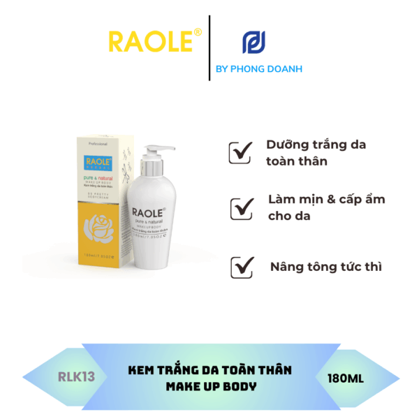 RAOLE KEM DƯỠNG TRẮNG DA TOÀN THÂN - MAKE UP BODY 180ML