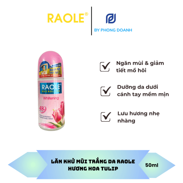 RAOLE LĂN KHỬ MÙI TRẮNG DA HƯƠNG HOA TULIP 50ML