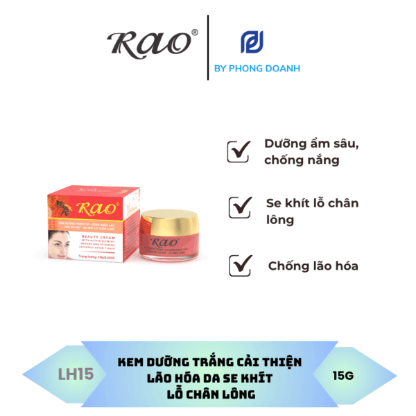 RAO KEM DƯỠNG TRẮNG CẢI THIỆN LÃO HÓA DA SE KHÍT LỖ CHÂN LÔNG 15G