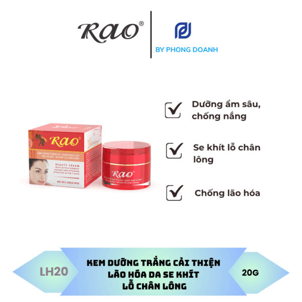 RAO KEM DƯỠNG TRẮNG CẢI THIỆN LÃO HÓA DA SE KHÍT LỖ CHÂN LÔNG 20G